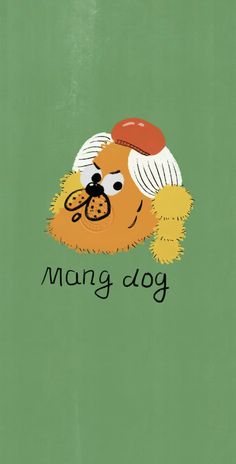 a dog with a hat on its head and the words mang dog above it