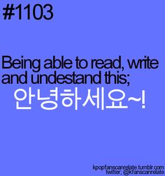 a blue background with the words being able to read, write and understand this in korean