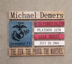 a sign on the side of a building that says michael demers, mcrd paris island platoon 17 lead series july 29, 1994