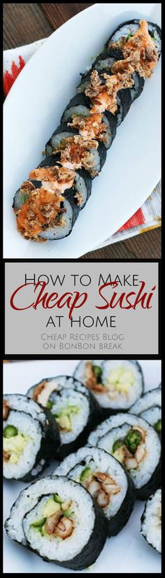 sushi on a plate with the title how to make cheap sushi at home