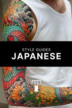 a man with tattoos on his arm and arms, in front of the words style guides japanese