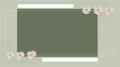 a green and white photo frame with daisies on the bottom, along with an empty space for text