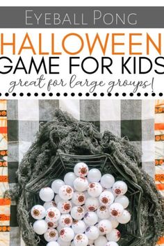 halloween game for kids great for large groups with text overlay that reads,'yebal pong halloween game for kids great for large groups