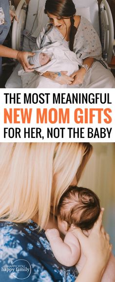 a woman holding a baby in her arms with the caption, the most meaningful new mom gifts for her, not the baby