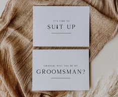 two cards that say, it's time to suit up and groomsman?