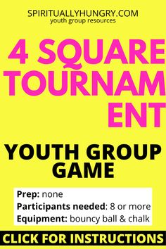 the four square tournament flyer for youth group game is shown in pink and yellow colors