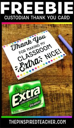 a teacher appreciation card with the words, thank you for making classroom extra and a freebie