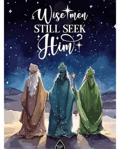 Wise Men Still Seek Him, Christmas Quotes Inspirational, Black Jesus, Three Wise Men, Wise Men, S Quote