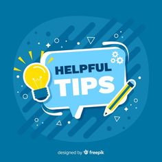 the words helpful tips with a light bulb and pencil on top of it, surrounded by other