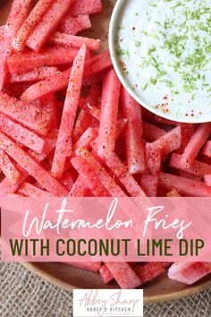 watermelon fries with coconut lime dip and gluten free ranch dressing on the side