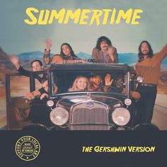 an advertisement for the gershnin version of summertime, with people waving