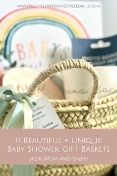 a baby shower gift basket with the words 11 beautiful unique baby shower gifts for mom and baby