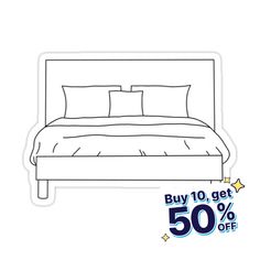 a bed with pillows on it and the text buy 10 get 50 % off