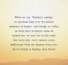 Sundays Coming, Dear Friend, The Darkest, In This Moment