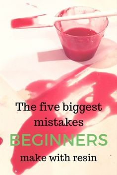 the five biggest mistakes beginners make with resinin