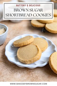 brown sugar shortbread cookies on a white plate next to bowls of buttery and delicious