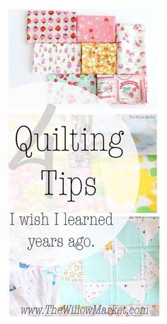 quilting tips i wish i learned years ago