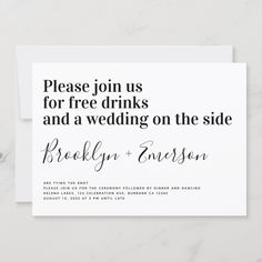 a wedding card with the words, please join us for free drinks and a wedding on the side