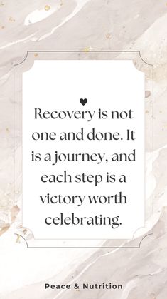 a quote that reads recovery is not one and done it is a journey, and each step