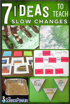 seven ideas to teach slow changes in the classroom with pictures and words on them, including plants