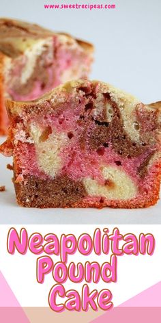 a close up of a piece of cake with the words neapolitan pound cake