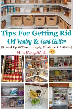 an organized pantry with lots of food items and labeled tips for getting rid of pantry & food clutter