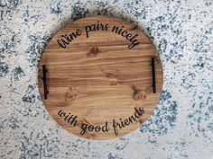 a wooden sign that says wine paris nicey with good friends