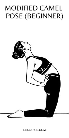 a woman doing yoga poses with the words modified camel pose beginner