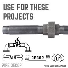 an image of a pipe with the words use for these projects