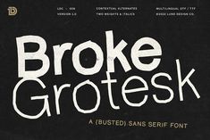 an old fashioned font with white letters and black background that says broke grotesk