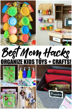 the best mom hacks for organizing toys and crafts