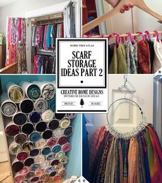 there are many different items that can be seen in this collage, including scarf storage ideas part 2