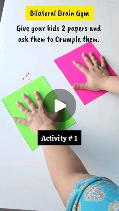 a child's hand on top of a piece of paper with the words, blatteral brain gym give your kids 2 papers and ask them to crumpple them activity 1