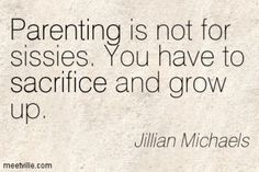 a quote from william michael sloan on the topic of parenthood and childhood, with an image of a woman's face