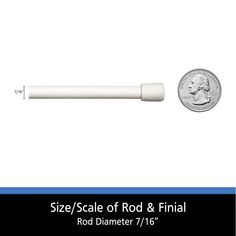 the size and scale of rod & final rod diameterr 7 / 16''