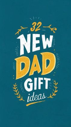 a t - shirt that says, new dad gift ideas