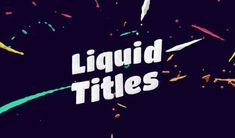 liquid titles with colorful streamers and confetti