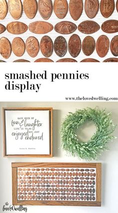 some pennies are hanging on the wall next to a sign that says, smashed pennies display