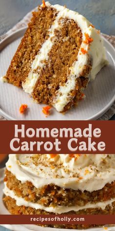 carrot cake with cream cheese frosting on top and the words homemade carrot cake above it