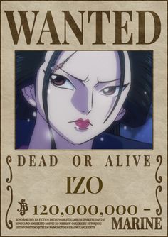 the wanted poster for an upcoming anime movie, dead or alive izo is $ 10, 000 00 - marine