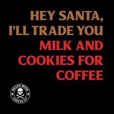 a poster with the words milk and cookies for coffee written in red on black background