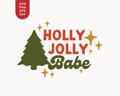 holly jolly babe christmas tree svg file for cricut and silhouette cut files