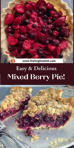 berry pie with crumbled toppings and text overlay that reads easy & delicious mixed berry pie