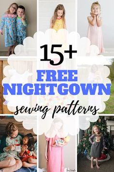 the top 15 free nightgown sewing patterns for girls and boys to sew