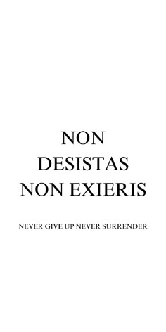 an advertisement with the words, non desistas non exteris never give up never