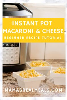 instant pot macaroni and cheese recipe in front of an instant pot