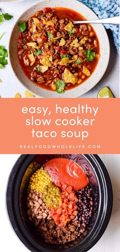 easy, healthy slow cooker taco soup is the perfect meal for busy nights