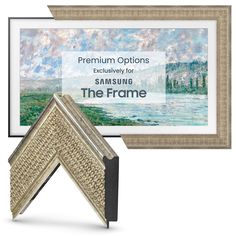 the frame is next to an art piece that says, premium options exclusively for samsung the frame