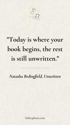 a quote that reads today is where your book begins, the rest is still unwritten