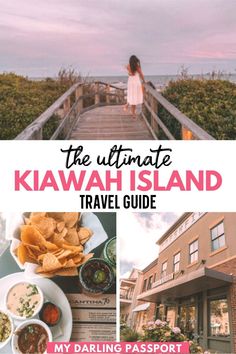 the ultimate kiwah island travel guide with text overlay that reads, my daring passport